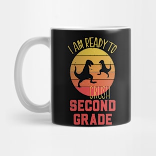 I Am Ready To Crush Second Grade Cute Welcome back to school Teacher Gift For Students kindergarten high school teen Girls And Boys Mug